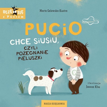 Książka Pucio. Książeczka Pucio, Nasza Księgarnia, sklep Lublin, Sklep BOSSO, sklep dla dzieci Lublin, Szybka wsysłka