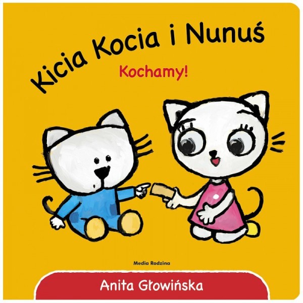 Kicia Kocia i Nunuś. Kochamy! KSIĄŻKA DLA DZIECI