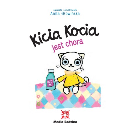 Kicia Kocia jest chora. KSIĄŻKA DLA DZIECI