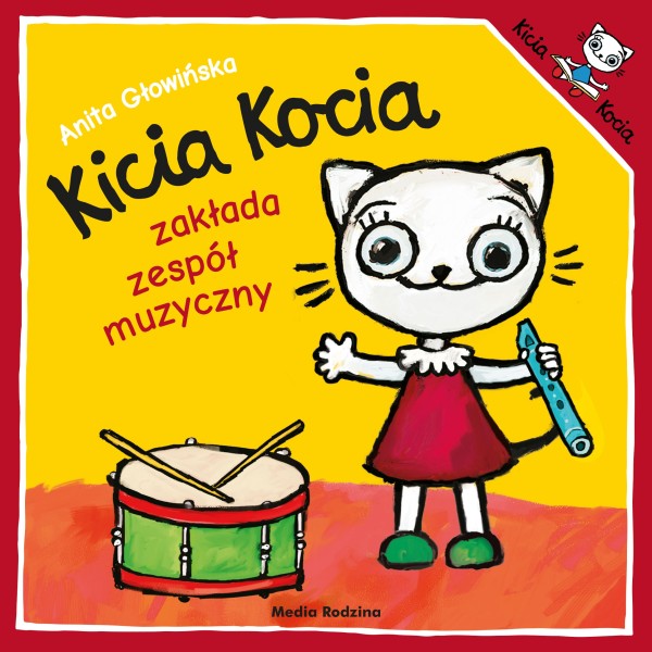 Kicia Kocia zakłada zespół muzyczny. KSIĄŻKA DLA DZIECI