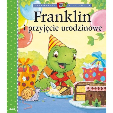 Franklin i przyjęcie urodzinowe. KSIĄŻKA DLA DZIECI