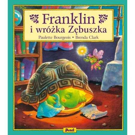 Franklin i wróżka Zębuszka. KSIĄŻKA DLA DZIECI