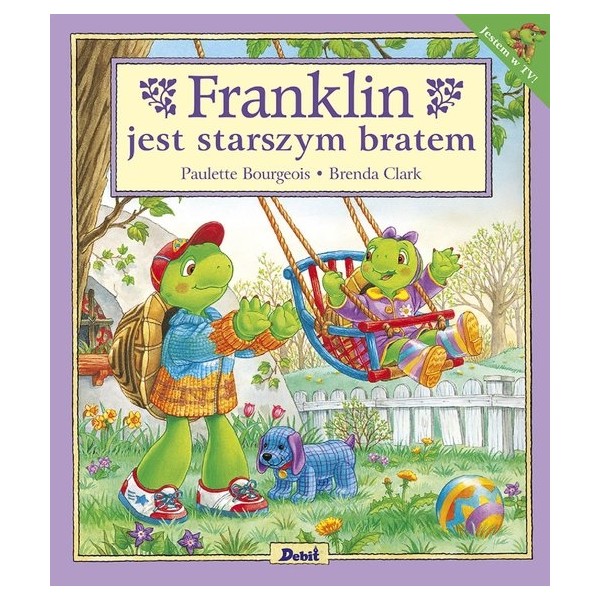 Franklin jest starszym bratem. KSIĄŻKA DLA DZIECI