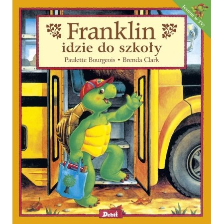 Franklin idzie do szkoły. KSIĄŻKA DLA DZIECI