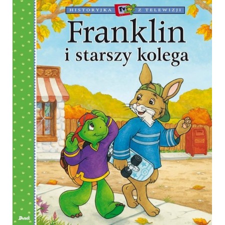 Franklin i starszy kolega. KSIĄŻKA DLA DZIECI