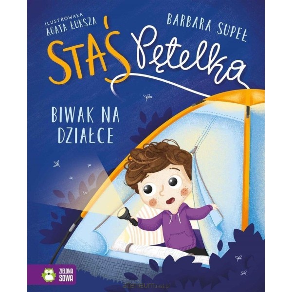 Staś Pętelka. Biwak na działce