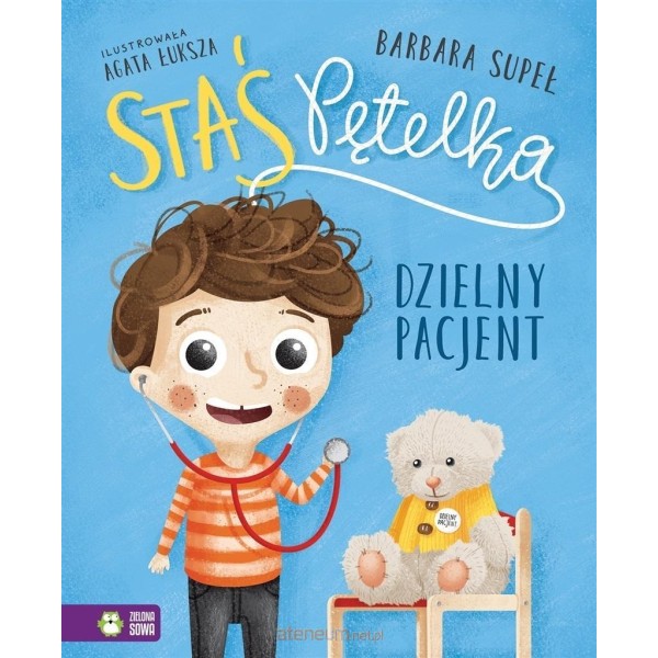 Staś Pętelka. Dzielny Pacjent